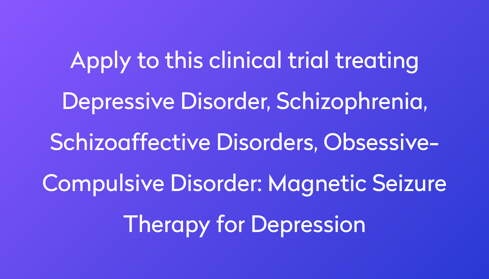 magnetic-seizure-therapy-for-depression-clinical-trial-2023-power